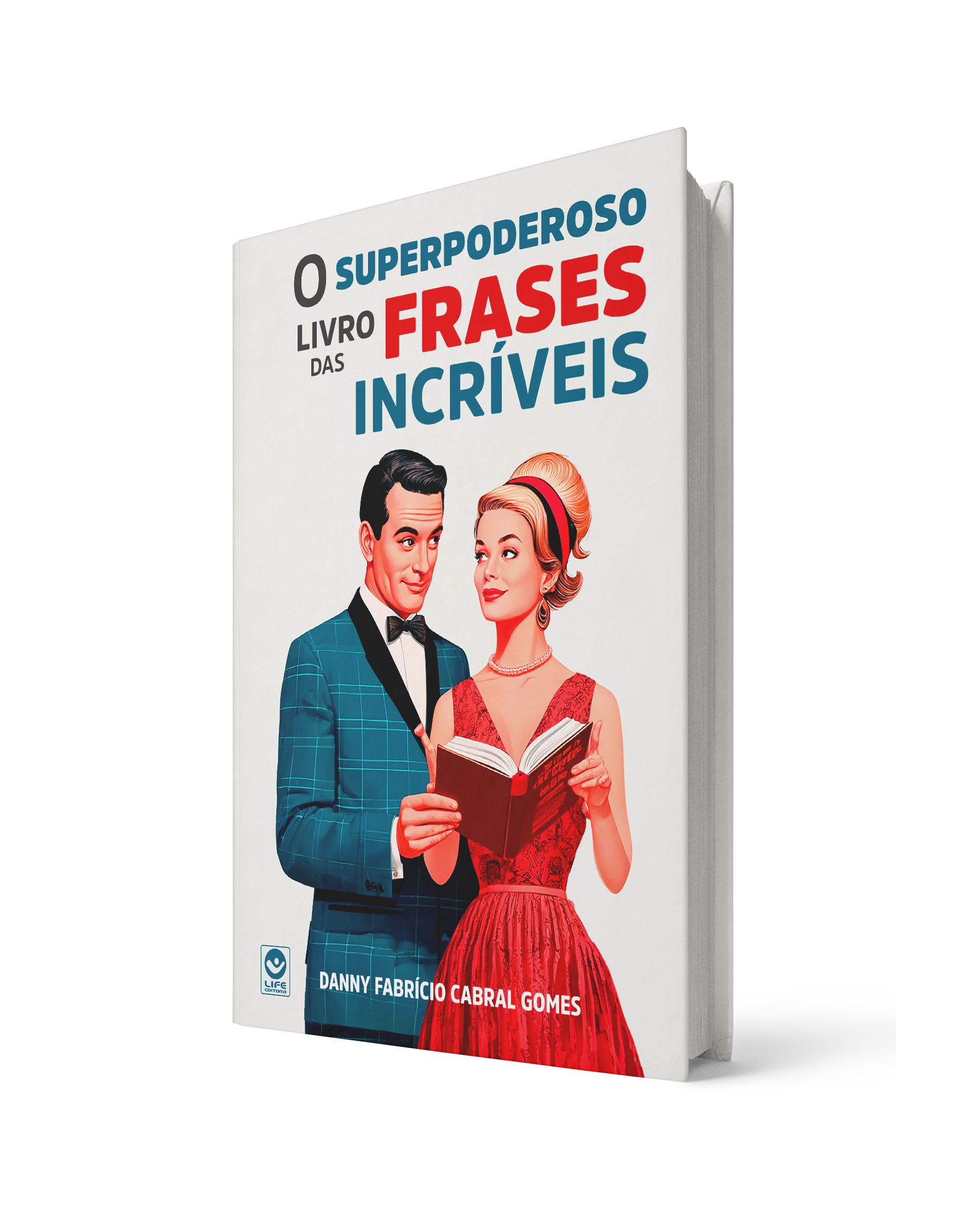 Capa de O Superpoderoso Livro das Frases Incríveis – Edição de Luxo (capa dura)
