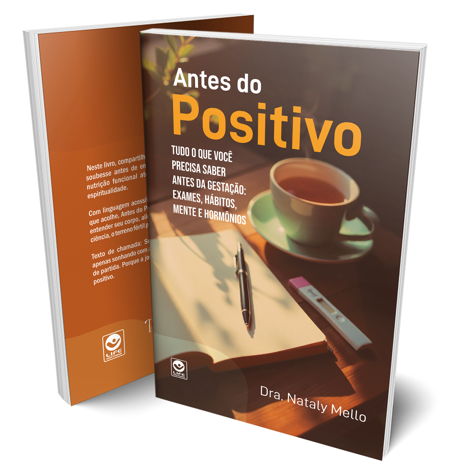 Capa de Antes do Positivo – Tudo o que você precisa saber antes da gestação: exames, hábitos, mente e hormônios