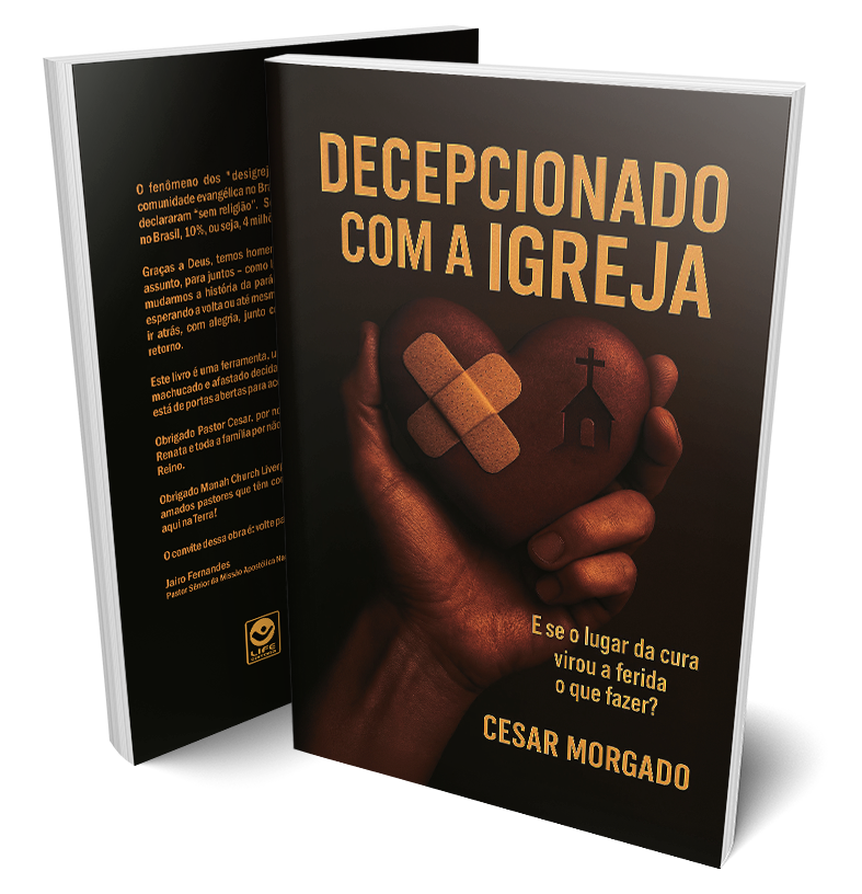 Capa de Livro Decepcionado com a Igreja: e se o lugar da cura virou a ferida, o que fazer?